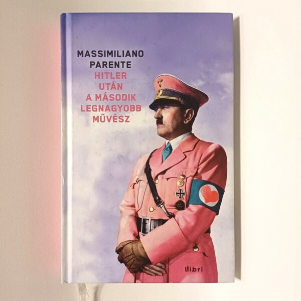 Massimiliano Parente: Hitler után a második legnagyobb művész